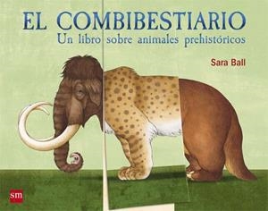 EL COMBIBESTIARIO | 9788467590708 | Ball, Sara | Librería Castillón - Comprar libros online Aragón, Barbastro