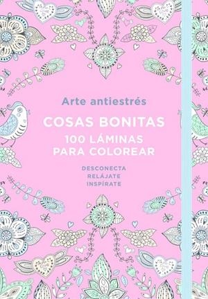 Arte Antiestrés: Cosas bonitas. 100 láminas para colorear | 9788401018190 | VV.AA. | Librería Castillón - Comprar libros online Aragón, Barbastro