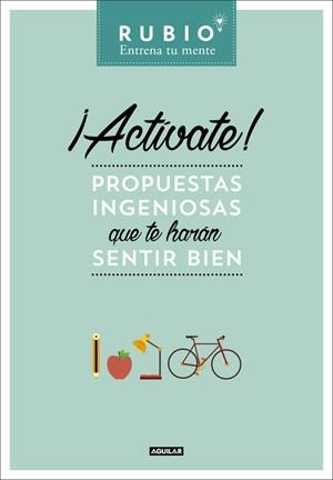 ¡Actívate! Propuestas ingeniosas que te harán sentir bien | 9788403515642 | CUADERNOS RUBIO | Librería Castillón - Comprar libros online Aragón, Barbastro