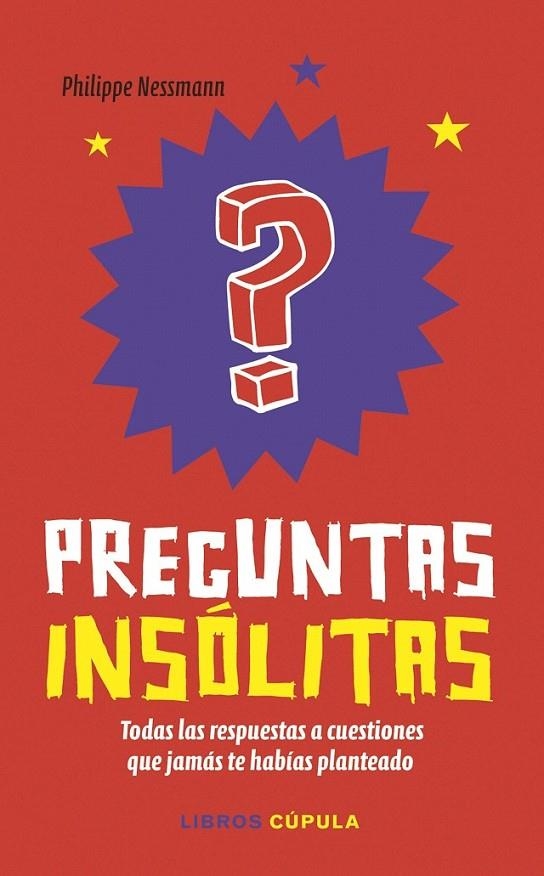 Preguntas insólitas | 9788448022716 | Philippe Nessmann | Librería Castillón - Comprar libros online Aragón, Barbastro