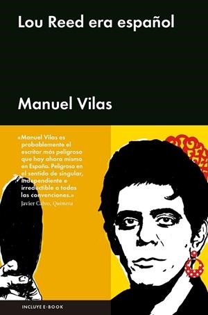 LOU REED ERA ESPAÑOL | 9788416665334 | Manuel Vilas Vidal | Librería Castillón - Comprar libros online Aragón, Barbastro