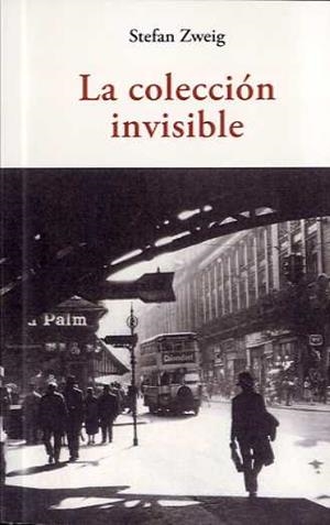 LA COLECCION INVISIBLE | 9788497169851 | ZWEIG, STEFAN | Librería Castillón - Comprar libros online Aragón, Barbastro