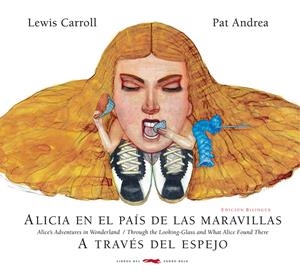 Alicia en el país de las maravillas/ A través del espejo | 9788494512384 | Carroll, Lewis | Librería Castillón - Comprar libros online Aragón, Barbastro