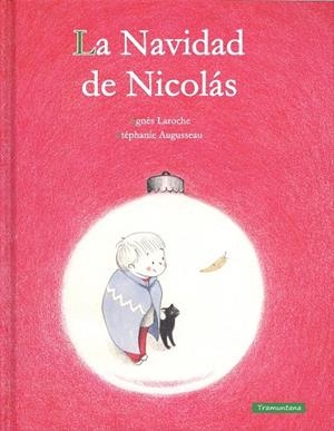 La Navidad de Nicolas | 9788416578283 | Laroche Laroche, Agnès | Librería Castillón - Comprar libros online Aragón, Barbastro