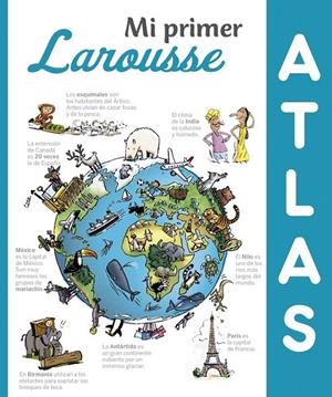 Mi primer Atlas Larousse | 9788416641307 | Larousse Editorial | Librería Castillón - Comprar libros online Aragón, Barbastro