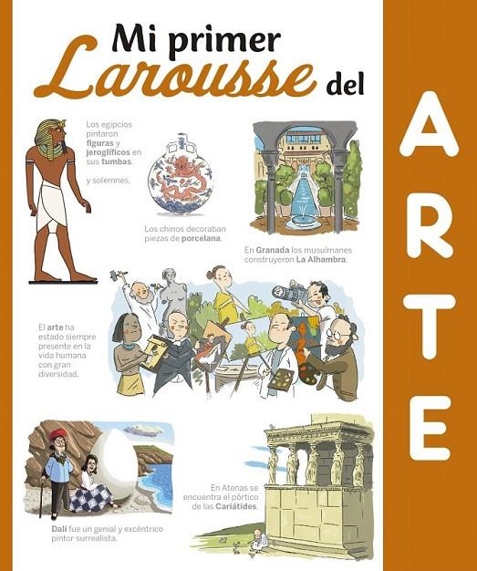 Mi Primer Larousse del arte | 9788416641338 | Larousse Editorial | Librería Castillón - Comprar libros online Aragón, Barbastro