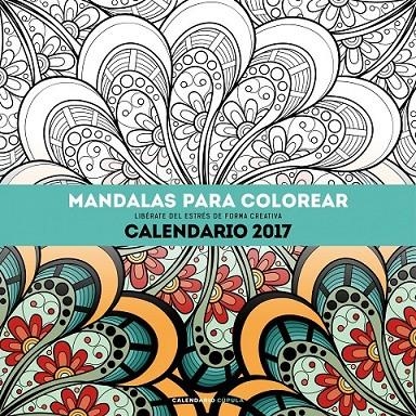 Calendario Mandalas para colorear 2017 | 9788448022532 | AA. VV. | Librería Castillón - Comprar libros online Aragón, Barbastro