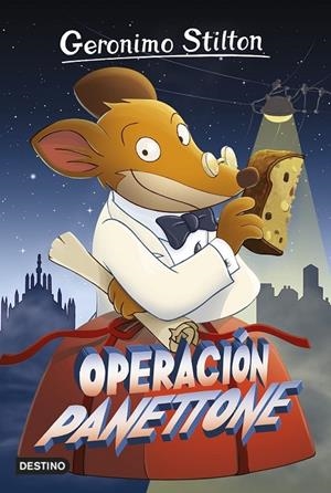 Operación Panettone | 9788408161332 | Geronimo Stilton | Librería Castillón - Comprar libros online Aragón, Barbastro