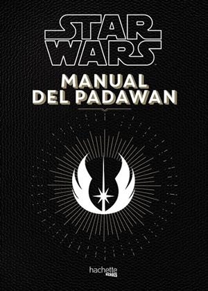 Manual del Padawan | 9788416857111 | Beaujouan, Nicolas/Touboul, Philippe | Librería Castillón - Comprar libros online Aragón, Barbastro