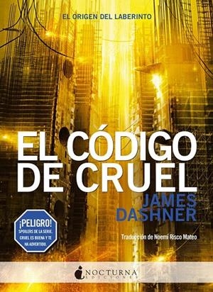 El código de CRUEL | 9788494527791 | James Dashner | Librería Castillón - Comprar libros online Aragón, Barbastro
