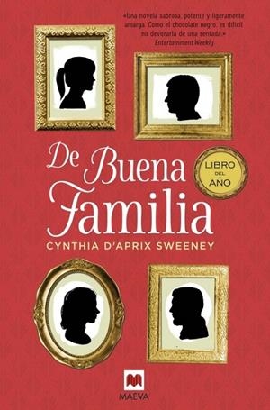 De buena familia | 9788416363834 | D\'Aprix Sweeney, Cynthia | Librería Castillón - Comprar libros online Aragón, Barbastro