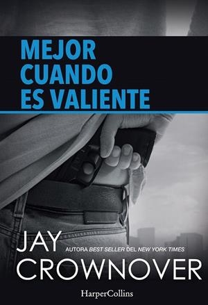 Mejor cuando es valiente | 9788491390138 | Crownover, Jay | Librería Castillón - Comprar libros online Aragón, Barbastro