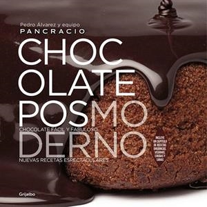 Chocolate posmoderno | 9788416449521 | Chocolates PANCRACIO | Librería Castillón - Comprar libros online Aragón, Barbastro