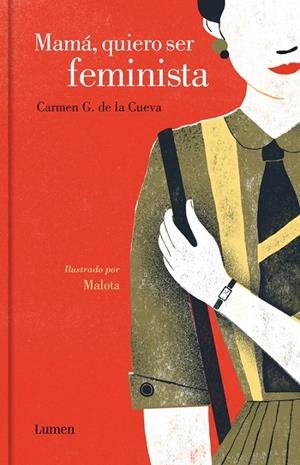 Mamá, quiero ser feminista | 9788426403834 | G. DE LA CUEVA, CARMEN/MALOTA | Librería Castillón - Comprar libros online Aragón, Barbastro