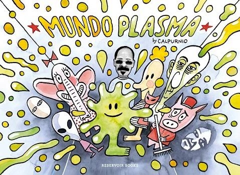 Mundo Plasma | 9788416709274 | Calpurnio | Librería Castillón - Comprar libros online Aragón, Barbastro