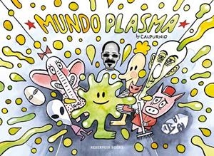 Mundo Plasma | 9788416709274 | Calpurnio | Librería Castillón - Comprar libros online Aragón, Barbastro