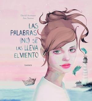 Las palabras (no) se las lleva el viento | 9788448847111 | ACEITUNO, DAVID | Librería Castillón - Comprar libros online Aragón, Barbastro