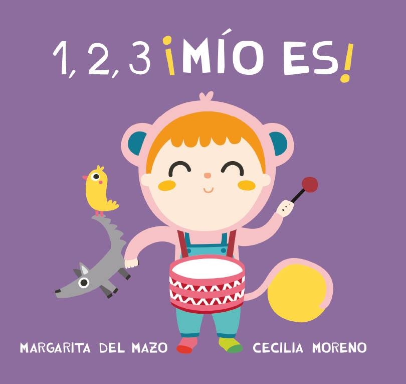 1, 2, 3 ¡mio es! | 9788416434411 | DEL MAZO / MORENO | Librería Castillón - Comprar libros online Aragón, Barbastro