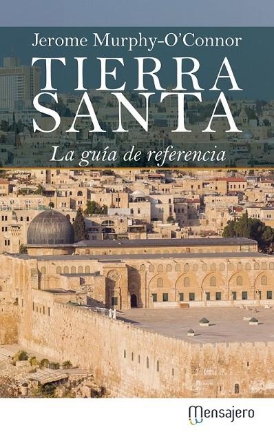 Tierra Santa | 9788427139312 | Murphy-O¿Connor, Jerome | Librería Castillón - Comprar libros online Aragón, Barbastro