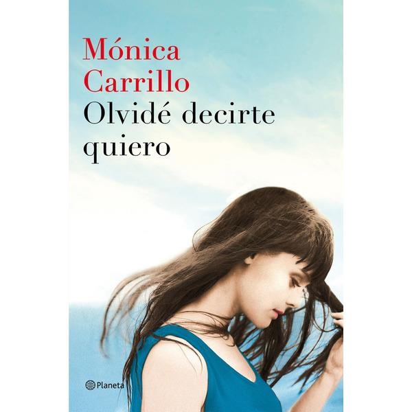 OLVIDE DECIRTE QUIERO (PACK) | 9788408163428 | Carrillo, Mónica | Librería Castillón - Comprar libros online Aragón, Barbastro
