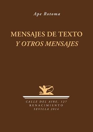 Mensajes de texto y otros mensajes | 9788484729112 | Rodríguez Tobes, José Alberto | Librería Castillón - Comprar libros online Aragón, Barbastro