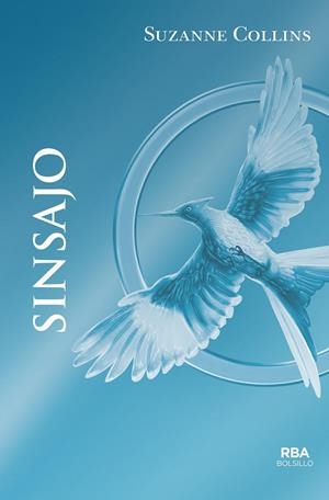 Sinsajo (bolsillo) | 9788492966813 | COLLINS, SUZANNE | Librería Castillón - Comprar libros online Aragón, Barbastro