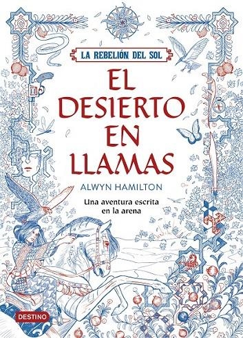 La Rebelión del Sol. El desierto en llamas | 9788408162186 | Alwyn Hamilton | Librería Castillón - Comprar libros online Aragón, Barbastro