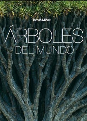 Árboles del mundo | 9788055600789 | Micek, Tomas | Librería Castillón - Comprar libros online Aragón, Barbastro