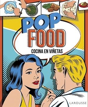 Pop Food : Cocina en viñetas | 9788416368662 | Laine, Rachael | Librería Castillón - Comprar libros online Aragón, Barbastro