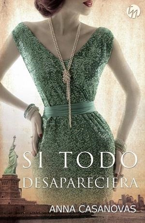 Si todo desapareciera | 9788468784762 | Casanovas, Anna | Librería Castillón - Comprar libros online Aragón, Barbastro