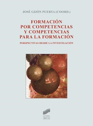 FORMACION POR COMPETENCIAS Y COMPETENCIAS PARA LA FORMACION | 9788490772386 | Gijón Puerta, José | Librería Castillón - Comprar libros online Aragón, Barbastro