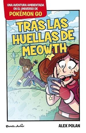 Pokémon GO : Tras las huellas de Meowth | 9788408165231 | Polan, Alex | Librería Castillón - Comprar libros online Aragón, Barbastro