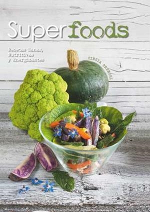 Superfoods | 9788416279593 | Trenchi, Cinzia | Librería Castillón - Comprar libros online Aragón, Barbastro