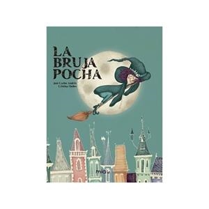 LA BRUJA POCHA | 9788416434572 | ANDRES, JOSE CARLOS | Librería Castillón - Comprar libros online Aragón, Barbastro