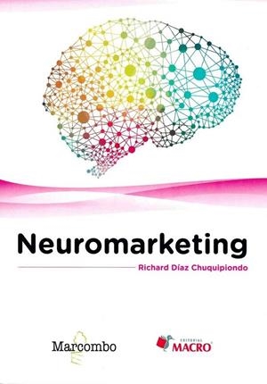 NEUROMARKETING | 9788426724205 | DIAZ, RICHARD | Librería Castillón - Comprar libros online Aragón, Barbastro