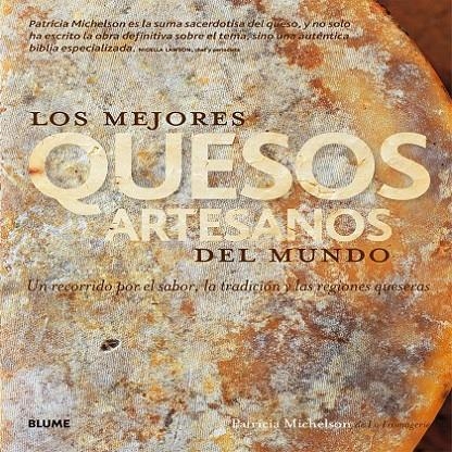 Los mejores quesos artesanos del mundo | 9788416138104 | Michelson, Patricia | Librería Castillón - Comprar libros online Aragón, Barbastro