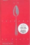 CUCHARA DE PLATA, LA (NUEVA EDICIÓN) | 9780714863719 | TERRAGNI, EMILIA ED. | Librería Castillón - Comprar libros online Aragón, Barbastro