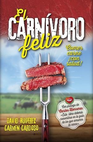 El carnívoro feliz | 9788416002740 | Cardoso,Carmen/Ruiperez,David | Librería Castillón - Comprar libros online Aragón, Barbastro