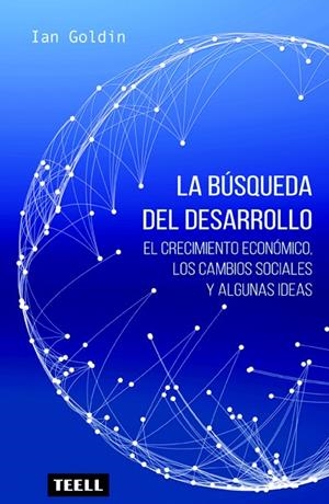 La búsqueda del desarrollo | 9788416511143 | Goldin, Ian | Librería Castillón - Comprar libros online Aragón, Barbastro