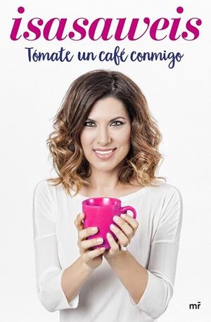 Tómate un café conmigo | 9788427043008 | Isasaweis | Librería Castillón - Comprar libros online Aragón, Barbastro
