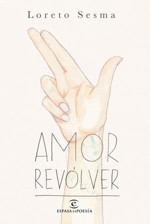 Amor revólver | 9788467048988 | Loreto Sesma | Librería Castillón - Comprar libros online Aragón, Barbastro