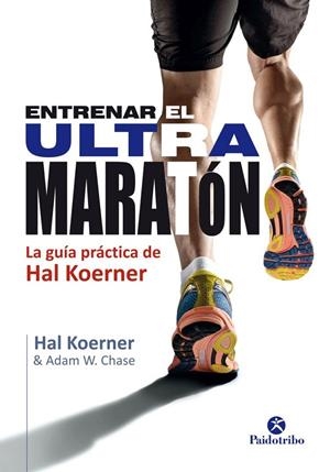 ENTRENAR EL ULTRAMARATÓN | 9788499105802 | Koernes, Hal | Librería Castillón - Comprar libros online Aragón, Barbastro