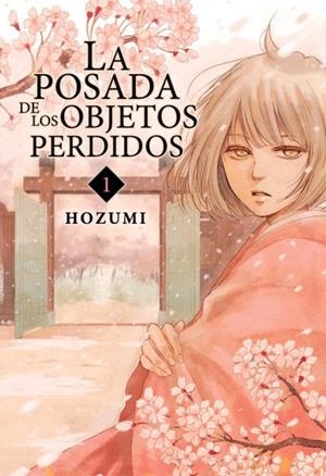 POSADA DE LOS OBJETOS PERDIDOS LA N 01 | 9788416960057 | HOZUMI | Librería Castillón - Comprar libros online Aragón, Barbastro