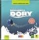 Buscando a Dory | 9788416729357 | AA.VV. | Librería Castillón - Comprar libros online Aragón, Barbastro