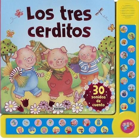 Los tres cerditos - 30 sonidos | 9788467748512 | Susaeta, Equipo | Librería Castillón - Comprar libros online Aragón, Barbastro