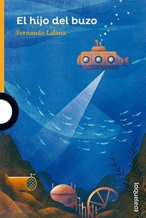 El hijo del buzo | 9788491221517 | Lalana, Fernando | Librería Castillón - Comprar libros online Aragón, Barbastro