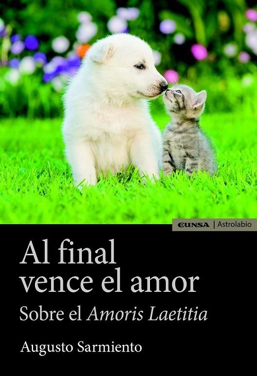 AL FINAL VENCE EL AMOR | 9788431331603 | SARMIENTO FRANCO, AUGUSTO | Librería Castillón - Comprar libros online Aragón, Barbastro