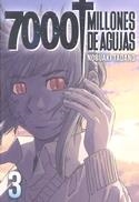 7000 MILLONES DE AGUJAS N 03 | 9788416960118 | TADANO NOBUAKI | Librería Castillón - Comprar libros online Aragón, Barbastro