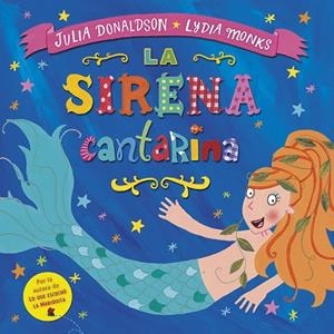 La sirena cantarina | 9788494439100 | Donaldson, Julia | Librería Castillón - Comprar libros online Aragón, Barbastro