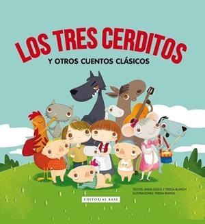Los tres cerditos y otros cuentos clásicos | 9788415706830 | Anna Gasol / Teresa Blanch | Librería Castillón - Comprar libros online Aragón, Barbastro